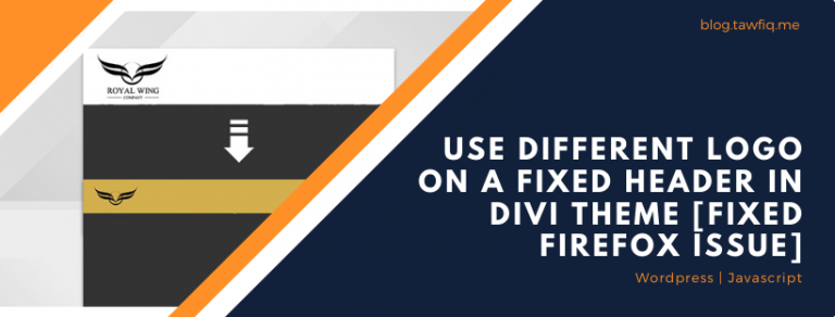 Use Different Logo on a Fixed Header in Divi Theme [Fixed Firefox issue]
