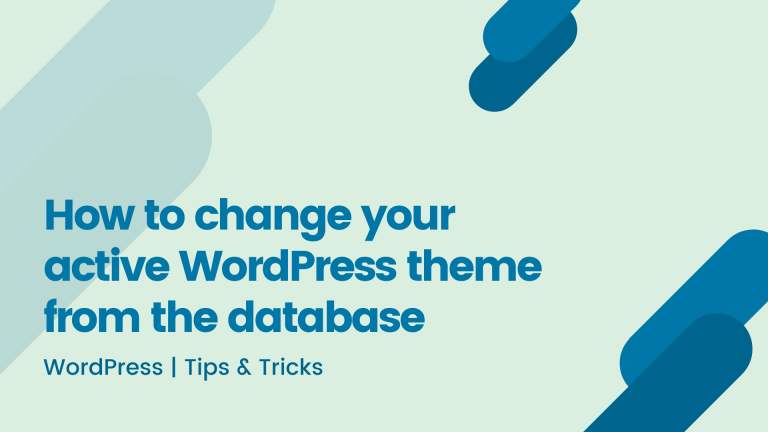 How to change your active WordPress theme from the database