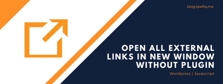 How to open all external links in New Window or New Tab without a WordPress plugin