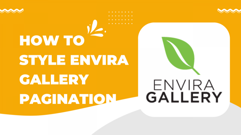 How to Style Envira Gallery Pagination
