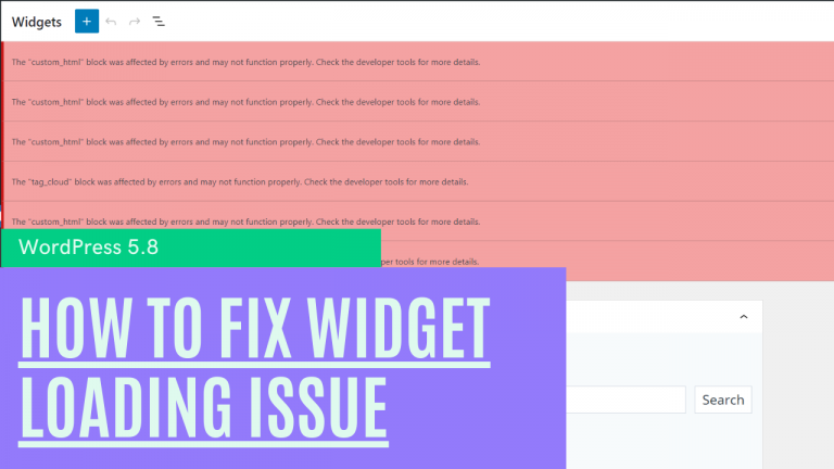 How to fix widget loading issue after updates in WordPress 5.8